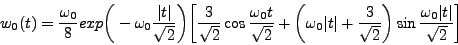 \begin{displaymath}
w_0 (t) = \frac{\omega_0}{8} exp \bigg( -\omega_0 \frac{\ve...
...{2}}\bigg) \sin \frac{\omega_0 \vert t\vert}{\sqrt{2}} \bigg]
\end{displaymath}